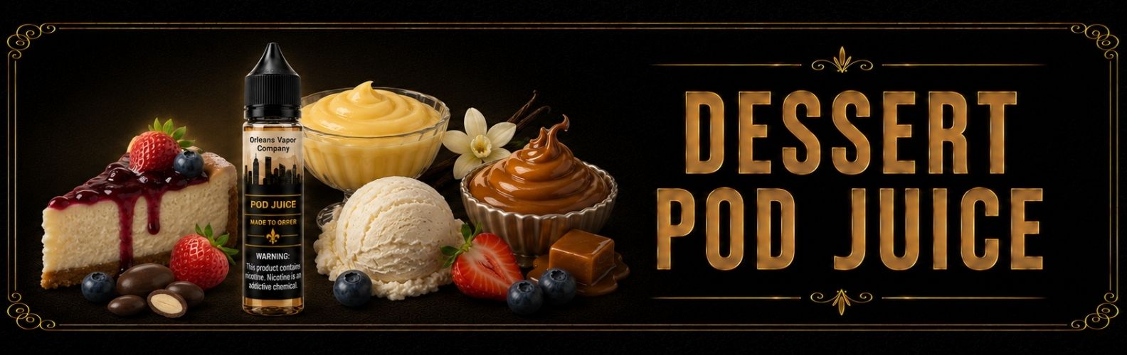 Dessert Pod Juice from Orleans Vapor Company
